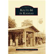 Route 66 in Kansas 9781467116510
