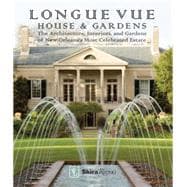 Longue Vue House and Gardens 9780847846511