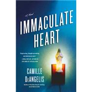 Immaculate Heart A Novel 9781250046512