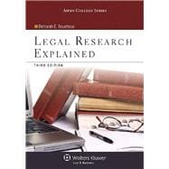 Legal Research Explained, Third Edition 9781454816515
