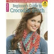 Begin Guide Crocodile Stitch 9781464716515