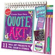 Create Your Own Quote Art 9780545906517