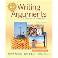 Writing Arguments A Rhetoric with Readings, MLA Update Edition 9780134586519
