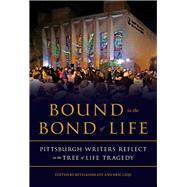 Bound in the Bond of Life 9780822946519
