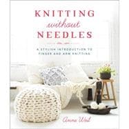 Knitting Without Needles 9780804186520