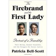 The Firebrand and the First Lady 9780679446521
