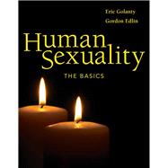 Human Sexuality: The Basics 9780763736521