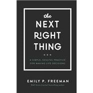 The Next Right Thing 9780800736521