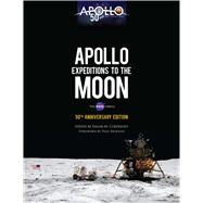Apollo Expeditions to the Moon The NASA History 50th Anniversary Edition 9780486836522