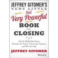 The Very Little but Very Powerful Book on Closing 9781118986523