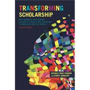 Transforming Scholarship: Why Women's and Gender Studies Students Are Changing Themselves and the World 9780415836524