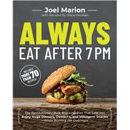 Always Eat After 7 P.M. 9781948836524