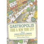 Gastropolis : Food and New York City 9780231136525