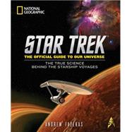 Star Trek The Official Guide to Our Universe 9781426216527