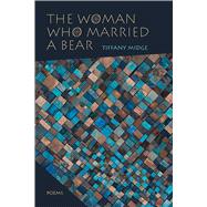 The Woman Who Married a Bear 9780826356529