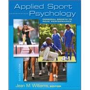 Applied Sport Psychology: Personal Growth to Peak Performance 9780073376530