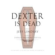 Dexter Is Dead 9780385536530