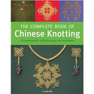 The Complete Book of Chinese Knotting 9780804846530