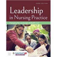 Leadership in Nursing Practice: Changing the Landscape of Health Care 9781284146530