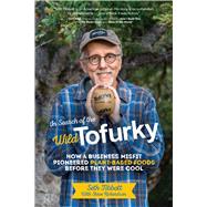 In Search of the Wild Tofurky 9781635766530