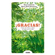 Gracias! Como ser feliz y estar en paz con la vida /Thank You! How to Be Happy and Be at Peace with Life 9786077356530