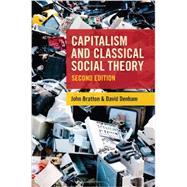 Capitalism and Classical Social Theory 9781442606531