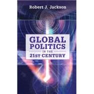 Global Politics in the 21st Century 9780521756532