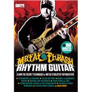 Metal and Thrash Rhythm Guitar 9781470616533
