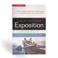 Exalting Jesus in Jonah, Micah, Nahum, Habakkuk 9780805496536