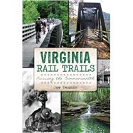 Virginia Rail Trails 9781626196537