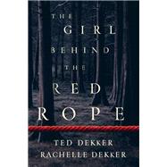 The Girl Behind the Red Rope 9780800736538
