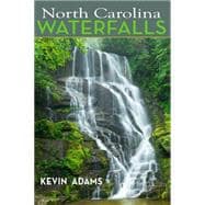 North Carolina Waterfalls 9780895876539