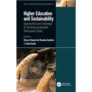 Higher Education and Sustainability: Opportunities and Challenges for Achieving Sustainable Development Goals 9781138556539
