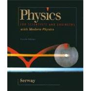 Physics for Scientists and Engineers With Modern Physics