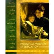 Parents as Partners in Education : Families and Schools Working Together 9780130996541