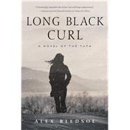 Long Black Curl A Novel of the Tufa 9780765376541