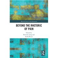 Beyond the Rhetoric of Pain 9781138366541