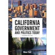 California Government And Politics Today 9780321436542