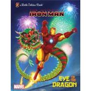 Eye of the Dragon (Marvel: Iron Man) 9780307976543