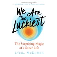 We Are the Luckiest 9781608686544