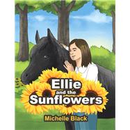 Ellie and the Sunflowers 9781504316545
