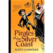 Pirates of the Silver Coast 9781894786546