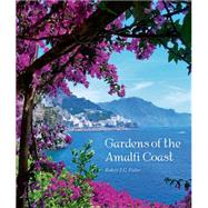 Gardens of the Amalfi Coast 9780711236547