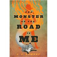 The Monster on the Road Is Me 9780374316549
