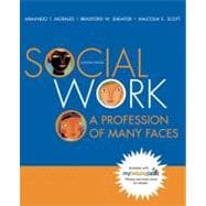 Social Work : A Profession of Many Faces (with Themes of the Times for Introduction to Social Work and Social Welfare) 9780205526550