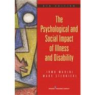 The Psychological and Social Impact of Illness and Disability 9780826106551