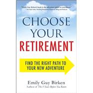 Choose Your Retirement 9781440586552