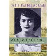 Witness to Change: From Jim Crow to Political Empowerment 9780895876553