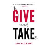 Give and Take A Revolutionary Approach to Success 9780670026555