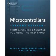 Microcontrollers From Assembly Language to C Using the PIC24 Family 9781305076556
